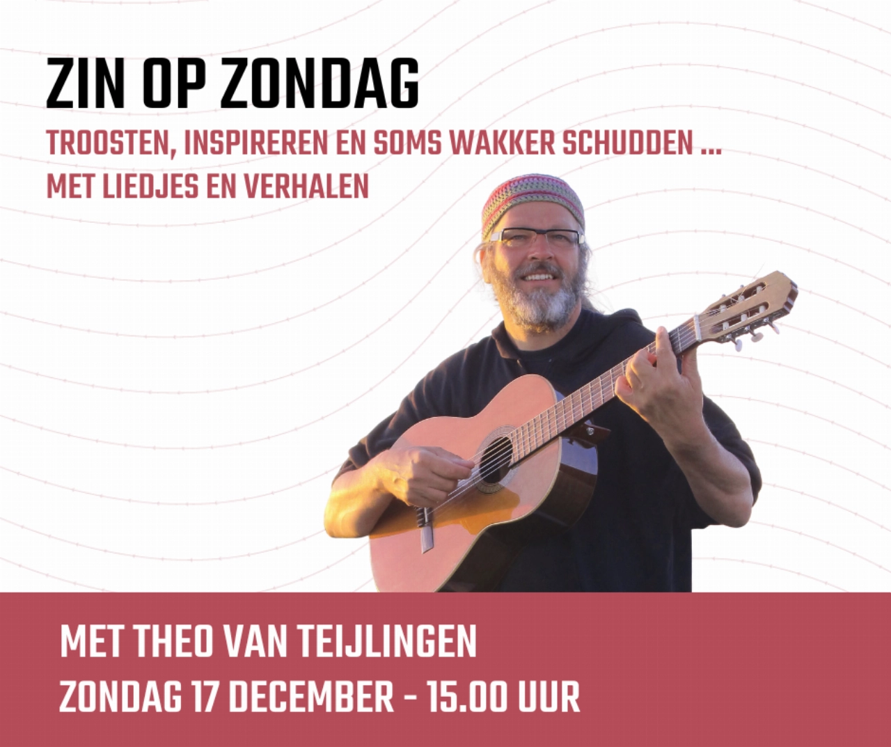 Troostrijke en inspirerende liedjes en verhalen door Theo van Teijlingen